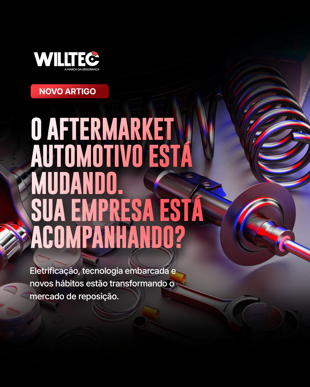 Como a eletrificação, a tecnologia embarcada e os novos hábitos do consumidor impactam o aftermarket automotivo?